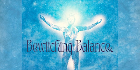 Bewitching Balance (Level 2): Find Your Centre & Heal Your Chakras primary image