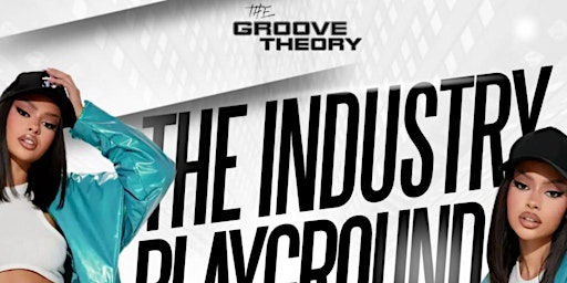 The Groove Theory: All New Industry Playground