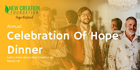 Celebration of Hope Dinner: New Creation Foundation