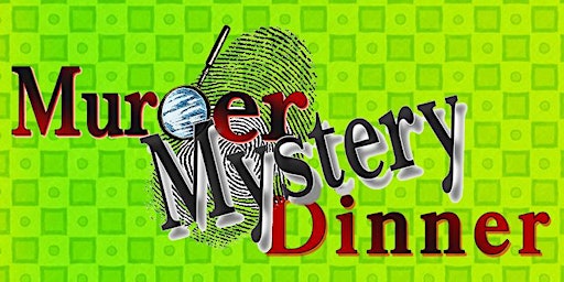 St. Paddy's  Themed Murder/Mystery Dinner at Byrnes Irish Pub