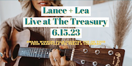 Primaire afbeelding van Lance + Lea Live at The Treasury! Award-winning Country/Folk Duo!