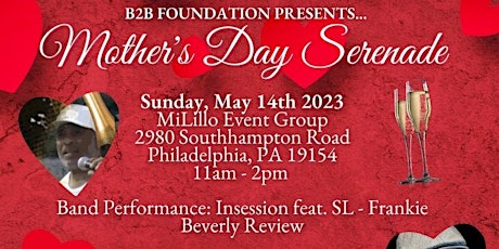 Mother's Day Serenade - Sun May 14 - Live Music, Comedy, AND MORE!!!