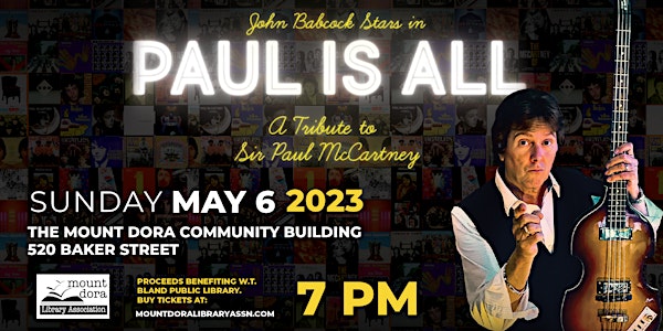 Paul Is All- A Tribute to Sir Paul McCartney by John Babcock