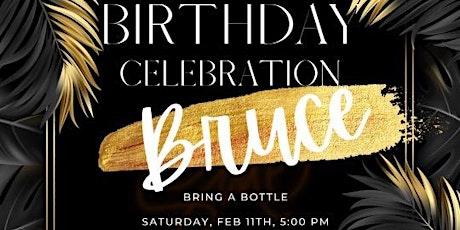 Bruce's 29th Birthday Celebration