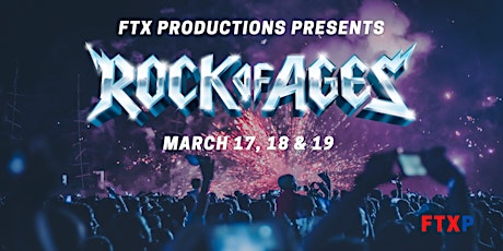 FTX PRODUCTIONS: ROCK OF AGES