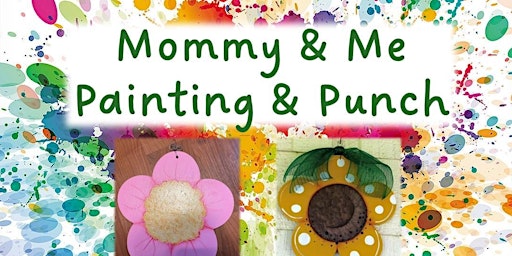 Mommy & Me Painting & Punch