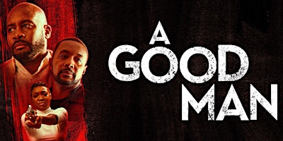Joe Smith's "A Good Man" Film Premier