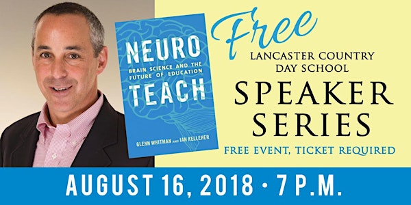 Glenn Whitman, author of Neuroteach, is Coming to LCDS!