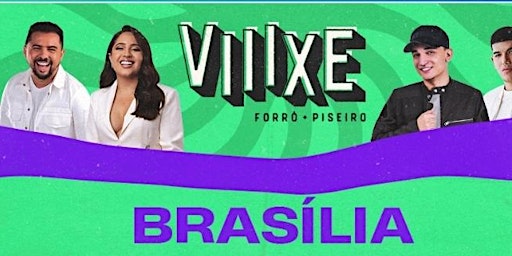 VIIIXE FORRÓ E PISEIRO - BRASÍLIA