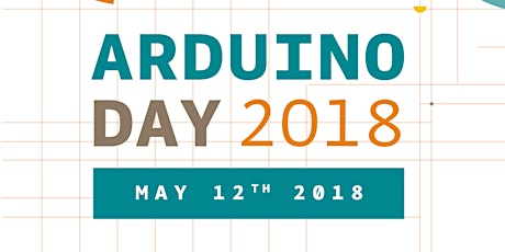 Immagine principale di Arduino Day 2018, May 12th (FabLab Castelfranco Veneto) 
