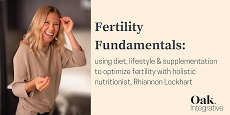 Fertility Fundamentals: Diet, Lifestyle & Nutrition