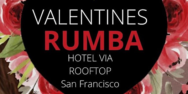 Salsa by the Bay Valentines Rumba at Hotel VIA Rooftop!