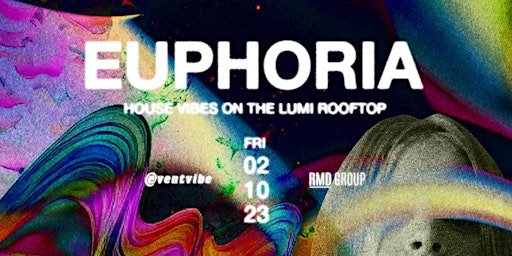 Free Entry to  Lumi • Euphoria  • Friday Feb 10