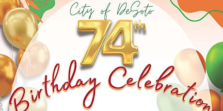 City of DeSoto's 74th Birthday Celebration