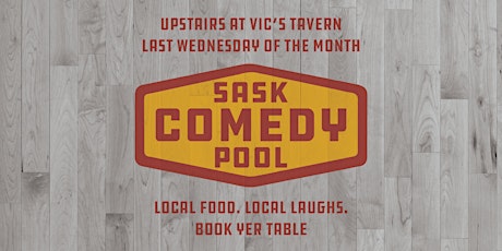Sask Comedy Pool at Vic's Tavern