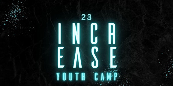 Increase 23 Youth Camp