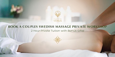Couples Swedish Massage Workshop - 2 hour
