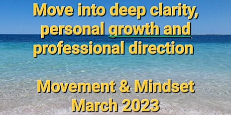 Movement and Mindset March 2023 (Earlybird) primary image