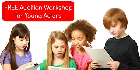 FREE Workshop "Audition Secrets Of A Series Lead (For Young Actors)" primary image