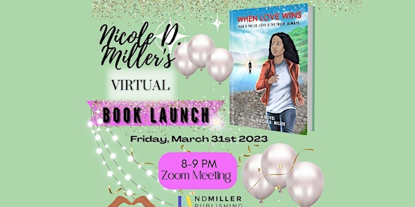 Nicole D. Miller When Love Wins Virtual Book Launch!