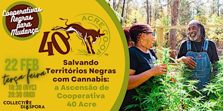 Salvando Territórios Negras com Cannabis: A Ascensão de Cooperativa 40 Acre