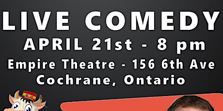 Comedy night at the Empire Theatre in Cochrane primary image