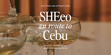 SHEeo en route to Cebu 2023
