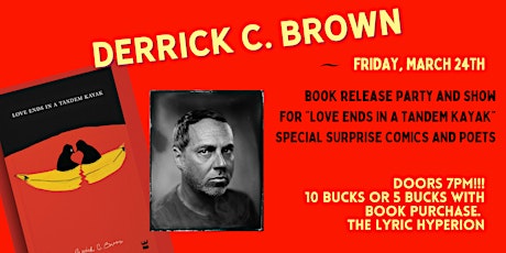 Derrick C Brown Book Release Party: Love Ends in A Tandem Kayak