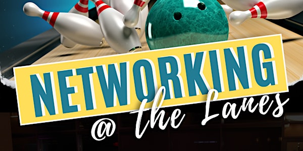 Networking at the Lanes