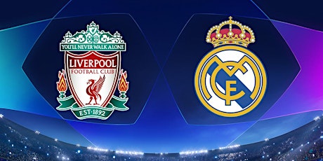 Screening Liverpool-Real Madrid Champions League (round of 16)