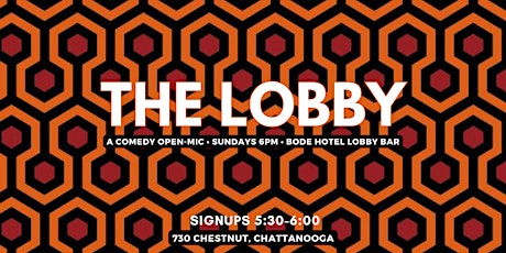 THE LOBBY (an open mic at the Bode Hotel's lobby bar)