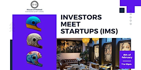Hauptbild für Investors Meet Startups V3 (IMS)