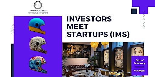Investors Meet Startups V3 (IMS)