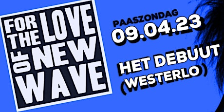 For The Love Of New Wave - Westerlo