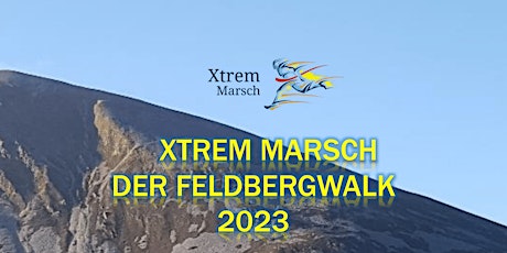 Xtrem Marsch - Der Feldbergwalk 2023