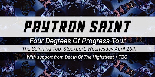 4 Degrees Of Progess Tour. With Death Of The High Street + TBC