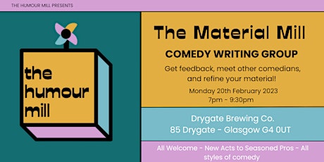 The Material Mill - Open Comedy Writing Group