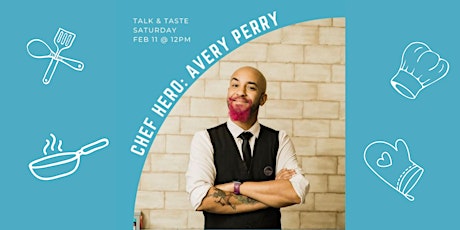 Chef Hero with Chef Avery Perry