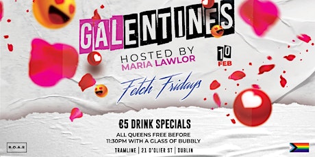 FETCH FRIDAYS GALENTINES hosted by MARIA LAWLOR