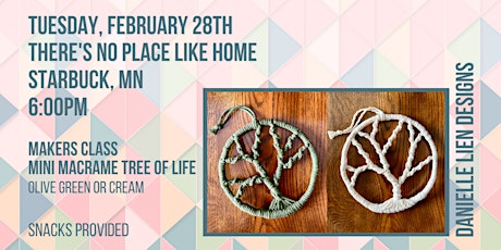 THERE'S NO PLACE LIKE HOME | MINI MACRAME TREE OF LIFE MAKERS CLASS