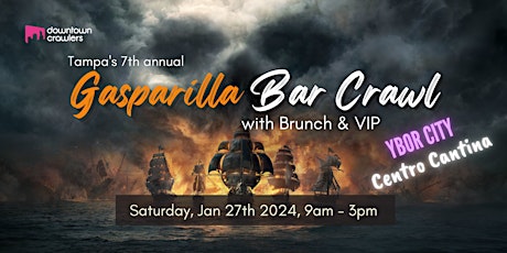 7th Annual Gasparilla Bar Crawl, Brunch & VIP - Tampa (Centro Cantina)