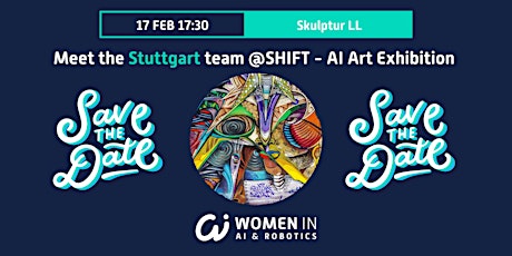 Community Meeting Stuttgart: AI Art Exhibition SHIFT