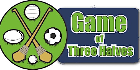 Game of Three Halves 13th-15th August 2018 primary image
