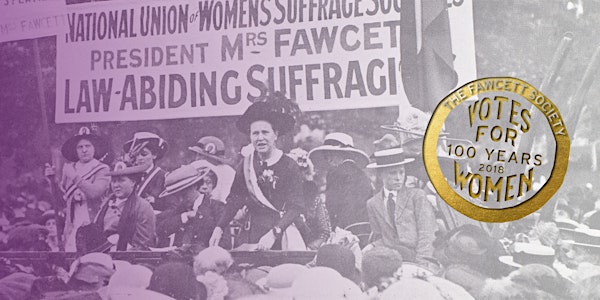 CENTENARY OF WOMEN’S SUFFRAGE: HOW THE VOTE WAS WON
