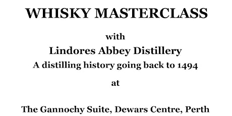 Lindores Abbey Distillery Masterclass