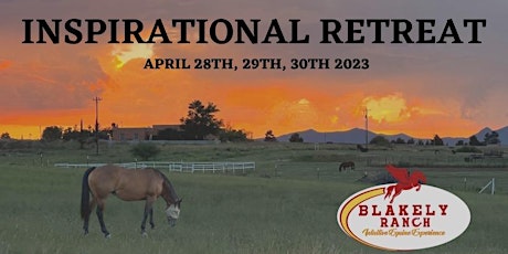 Blakely Ranch Inspirational Retreat