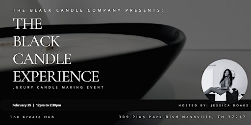 The Black Candle Company Presents: The Black Candle Experience