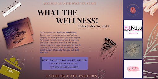 WHAT THE WELLNESS : A SELF-CARE WORKSHOP