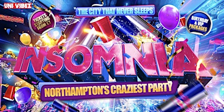 INSOMNIA NN2 - Northampton's Craziest Freshers Party primary image