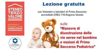 Manovre Salvavita Pediatriche - Disostruzione bambino - CAERANO DI SAN MARCO - Treviso Manovre Salvavita Pediatriche - Disostruzione bambino - CAERANO DI SAN MARCO - Treviso
